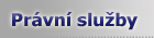 Pr�vn� slu�by